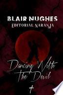 Libro Dancing with The Devil