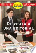 Libro De visita a una editorial (A Visit to a Publisher): Early Fluent (Nonfiction Readers)