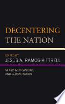 Libro Decentering the Nation