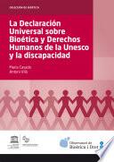 Libro Declaración Universal sobre Bioética y Derechos Humanos de la Unesco y la discapacidad, La (eBook)