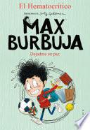 Libro Dejadme en paz (Max Burbuja 1)