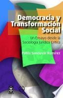 Libro Democracia y transformación social. Un ensayo desde la sociología jurídica crítica