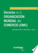 Libro Derecho de la Organización Mundial del Comercio (OMC)