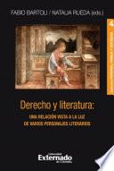 Libro Derecho y literatura: una relación vista a la luz de varios personajes literarios