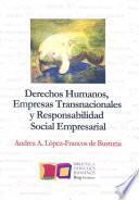 Libro Derechos Humanos, Empresas Transnacionales y Responsabilidad Social Empresarial