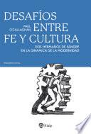 Libro Desafíos entre fe y cultura