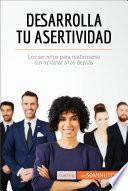 Libro Desarrolla tu asertividad