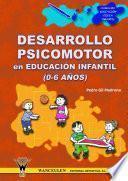 Libro Desarrollo psicomotor en educación infantil (0-6 años)