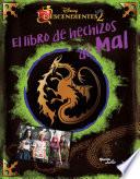 Libro Descendientes. El libro de hechizos de Mal