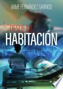 Libro Desde mi habitación