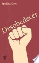 Libro Desobedecer