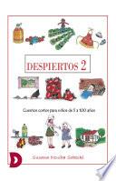 Libro Despiertos 2 - Cuentos cortos para niños de cinco a cien años