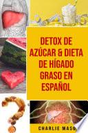Libro Detox de Azúcar & Dieta de hígado graso En Español