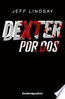 Libro Dexter por dos/ Double Dexter