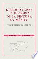 Libro Diálogo sobre la historia de la pintura en México