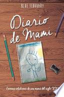 Libro Diario de Mami: Escenas cotidianas de una mamá del siglo XXI