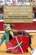 Libro Diccionario de símbolos políticos y sociales del siglo XX español