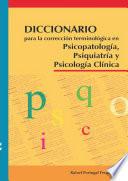 Libro Diccionario para la corrección terminológica en Psicopatología, Psiquiatría y Psicología Clínica