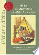 Libro Dichas y dichos de la gastronomía insólita mexicana