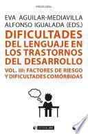 Libro Dificultades del lenguaje en los trastornos del desarrollo (Vol III)