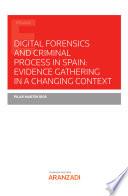 Libro Digital forensics and criminal process in Spain: evidence gathering in a changing context