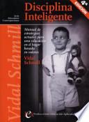 Libro Disciplina Inteligente: Manual de Estrategias Actuales Para Una Educacin En El Hogar Basada En El Valores