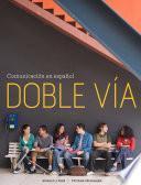 Libro Doble via: Comunicacion en espanol, Standalone