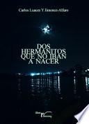 Libro Dos hermanitos que no iban a nacer
