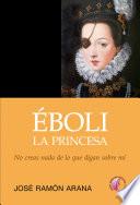 Libro Éboli, la princesa