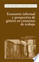 Libro Economía informal y perspectiva de género en contextos de trabajo