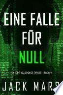 Libro Eine Falle für Null (Ein Agent Null Spionage-Thriller — Buch #4)