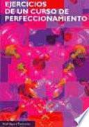 Libro Ejercicios de un curso de perfeccionamiento