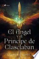 Libro El Angel y el Príncipe de Clasclaban