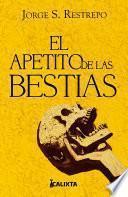 Libro El apetito de las bestias