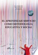 Libro El aprendizaje servicio como metodología educativa y social.