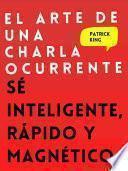 Libro El arte de una charla ocurrente