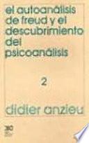 Libro El autoanálisis de Freud y el descubrimiento del psicoanálisis. 2