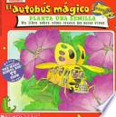 Libro El autobus magico Planta Una Semilla / The Magic School Bus Plants Seeds
