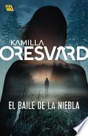 Libro El baile de la niebla