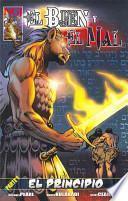 Libro El Bien y el Mal, Parte 1: El Principio