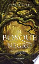 Libro El Bosque Negro. Una novela sobre J. R. R. Tolkien