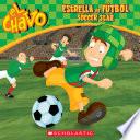 Libro El Chavo: Estrella de fútbol / Soccer Star (Bilingual)