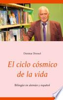 Libro El ciclo cósmico de la vida