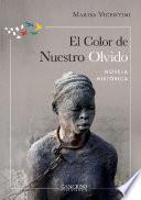 Libro El color de nuestro olvido