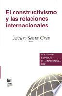 Libro El constructivismo y las relaciones internacionales