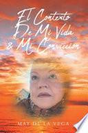 Libro El Contexto De Mi Vida & Mi Conviccion