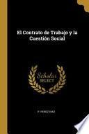 Libro El Contrato de Trabajo Y La Cuestión Social