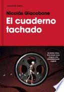 Libro El Cuaderno Tachado / The Crossed-Out Notebook