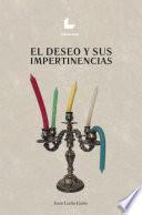 Libro El deseo y sus impertinencias