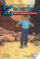 Libro El Detective Zacarias: Peligro en el Campamento de los Dinosaurios = Detective Zach